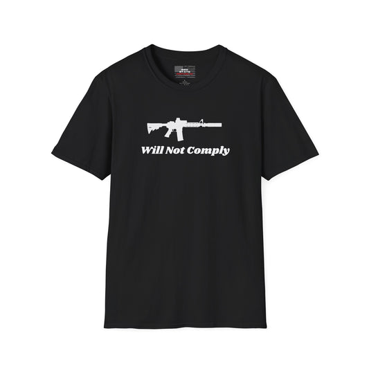 Will not Comply Tee