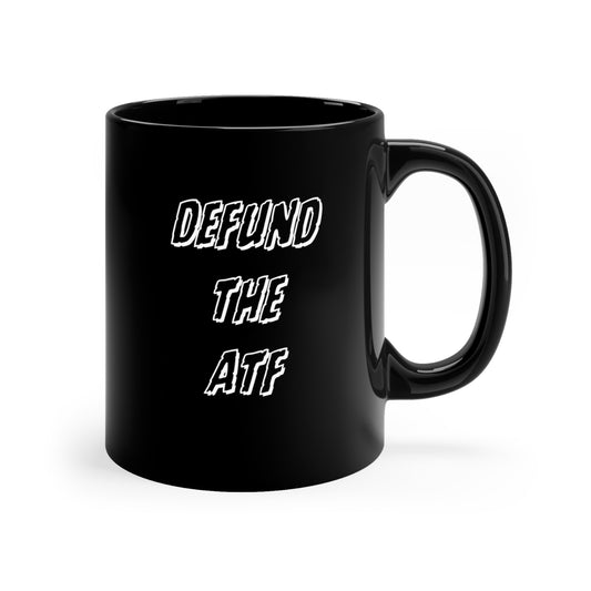 Defund the ATF Mug